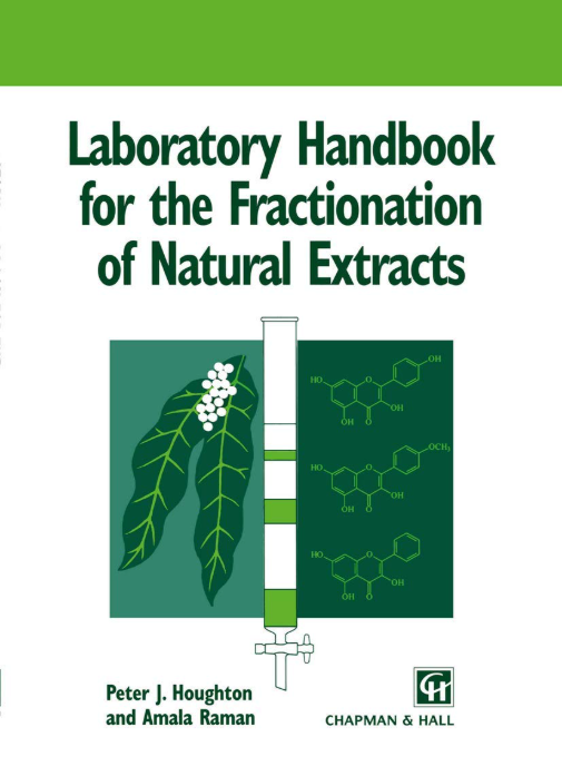 Laboratory Handbook for the Fractionation of Natural Extracts   ( PCI Recommended BP406 P )
